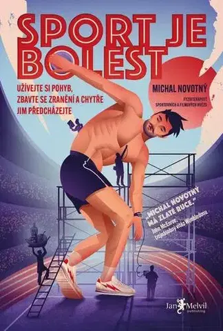 Šport - ostatné Sport je bolest - Michal Novotný