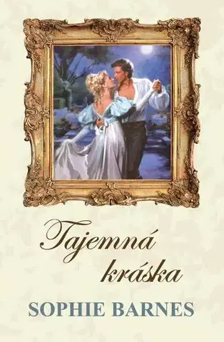 Romantická beletria Tajemná kráska - Sophie Barnes