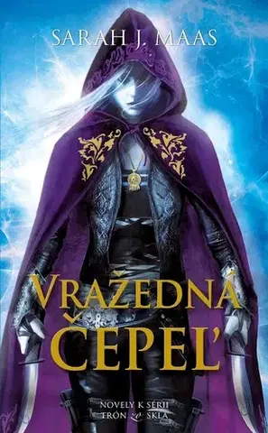 Fantasy, upíri Vražedná čepeľ (zbierka noviel k sérii Trón zo skla) - Sarah J. Maasová,Zuzana Kamenská