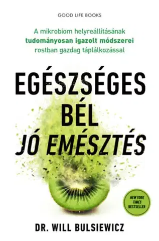 Zdravoveda, ochorenia, choroby Egészséges bél - jó emésztés - Will Bulsiewicz