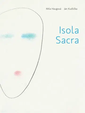 Slovenská poézia Isola Sacra - Mila Haugová,Ján Kudlička