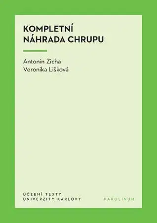 Stomatológia Kompletní náhrada chrupu - Antonín Zicha,Veronika Lišková