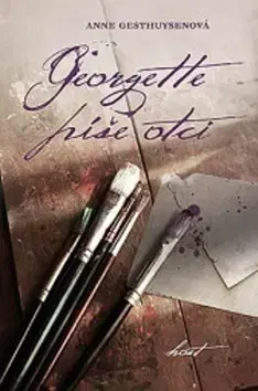 Svetová beletria Georgette píše otci - Anne Gesthuysenová