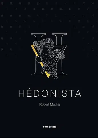 Česká beletria Hédonista - Robert Macků