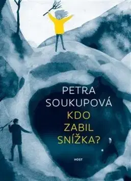 Dobrodružstvo, napätie, western Kdo zabil Snížka? - Petra Soukupová