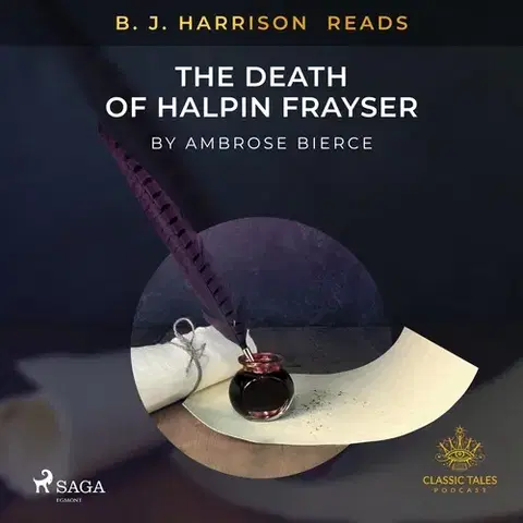 Svetová beletria Saga Egmont B. J. Harrison Reads The Death of Halpin Frayser (EN)