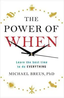 Psychológia, etika The Power of When - Michael Breus