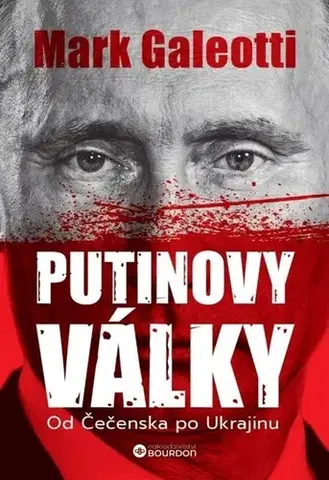 Moderné dejiny Putinovy války - Mark Galeotti