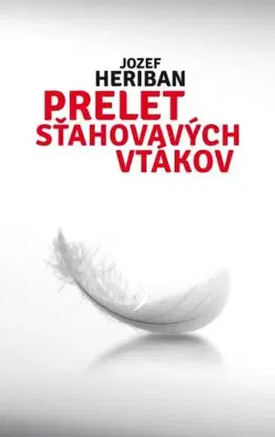 Slovenská beletria Prelet sťahovavých vtákov - Jozef Heriban