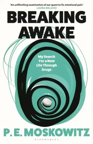 Biografie - Životopisy Breaking Awake - P. E. Moskowitz
