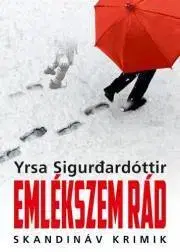 Sci-fi a fantasy Emlékszem rád - Sigur?ardóttir Yrsa