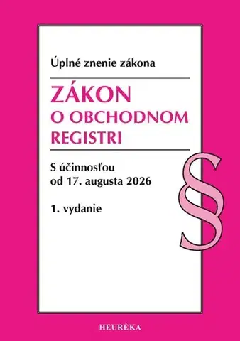 Obchodné právo Zákon o obchodnom registri. 1. vyd., 8/2026