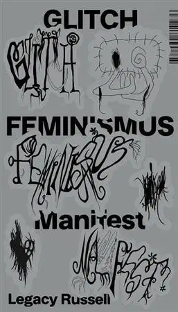 Odborná a náučná literatúra - ostatné Glitch feminismus: manifest - Legacy Russell
