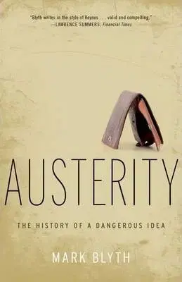 Financie, finančný trh, investovanie Austerity - Mark Blyth