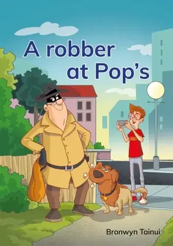 Príprava do školy, pracovné zošity A robber at Pop's - Bronwyn Tainui