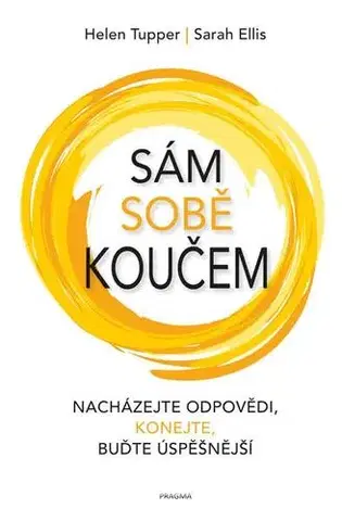 Motivačná literatúra - ostatné Sám sobě koučem - Helen Tupper,Sarah