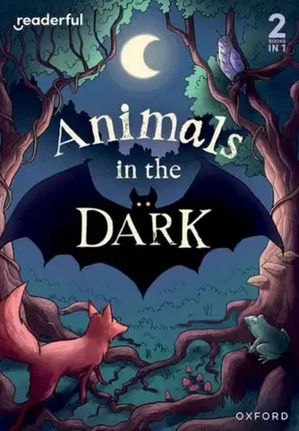 Príprava do školy, pracovné zošity Readerful Rise: Oxford Reading Level 3: Animals in the Dark - Lucy Morgowr