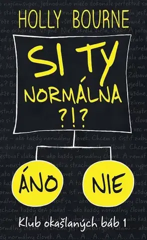 Pre dievčatá Si ty normálna?! - Bourne Holly