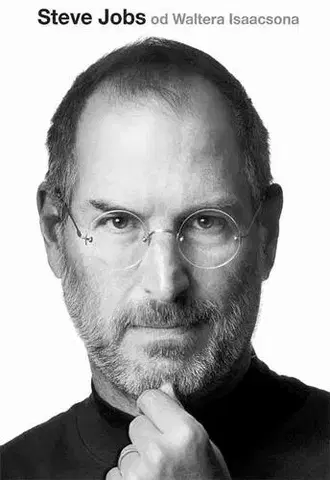 Biografie - ostatné Steve Jobs - Walter Isaacson