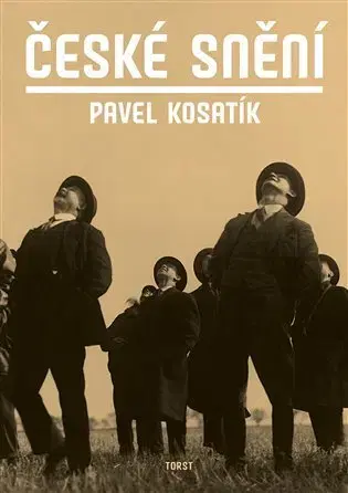 Sociológia, etnológia České snění - Pavel Kosatik