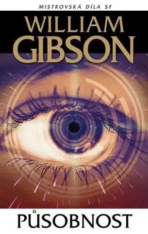 Sci-fi a fantasy Působnost - William Gibson,Daniela Orlando