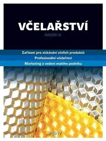 Hmyz Včelařství - svazek IV. - Kolektív autorov