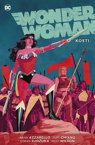 Komiksy Wonder Woman: Kosti - Brian Azzarello,Cliff Chiang,Goran Sudžuka,Pavel Švanda