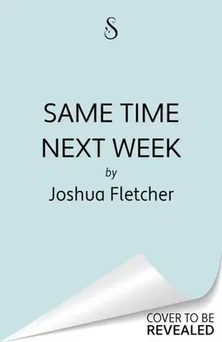 Motivačná literatúra Same Time Next Week? - Joshua Fletcher
