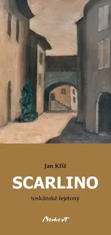 Geografia - ostatné Scarlino - toskánské fejetony - Jan Kříž