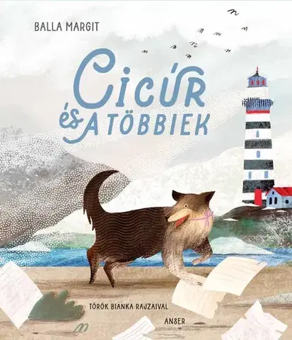 Rozprávky Cicúr és a többiek - Margit Balla