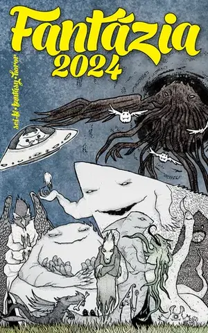 Sci-fi a fantasy Fantázia 2024 - Autorský kolektív