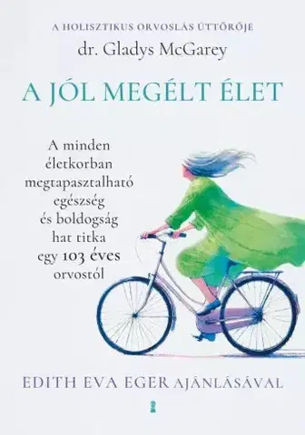Rozvoj osobnosti A jól megélt élet - Gladys Mcgarey