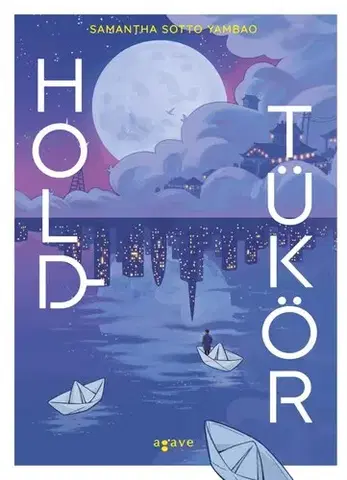Sci-fi a fantasy Holdtükör - Samantha Sotto Yambao
