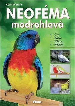 Vtáky, hydina Neoféma modrohlavá - Colin O´Hara