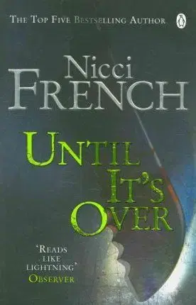Cudzojazyčná literatúra Until It´s Over - Nicci French