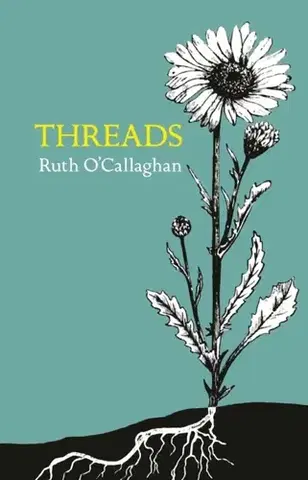 Poézia Threads - Ruth O'Callaghan