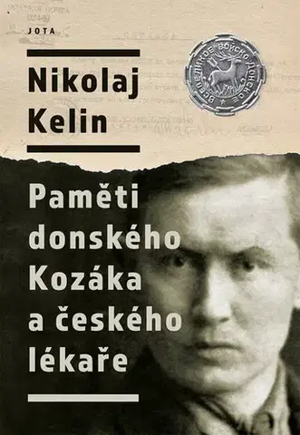 Osobnosti Paměti donského Kozáka a českého lékaře - Nikolaj Kelin