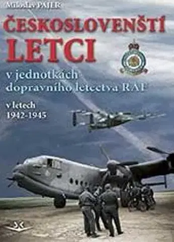 Armáda, zbrane a vojenská technika Českoslovenští letci - Miloslav Pajer