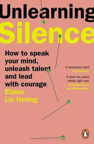 Motivačná literatúra Unlearning Silence - Elaine Lin Hering