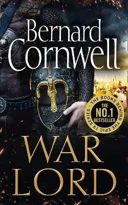 Historické romány The Last Kingdom Series : War Lord - Bernard Cornwell
