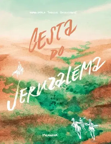 Náboženská literatúra pre deti Cesta do Jeruzaléma - Ivana Pecháčková