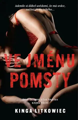 Erotická beletria Ve jménu pomsty - Kinga Litkowiec