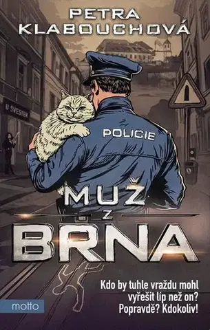 Česká beletria Muž z Brna - Petra Klabouchová