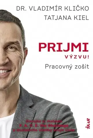 Rozvoj osobnosti Prijmi výzvu!: Pracovný zošit - Vladimír Kličko,Tatjana Kiel,Ivana Trubirohová