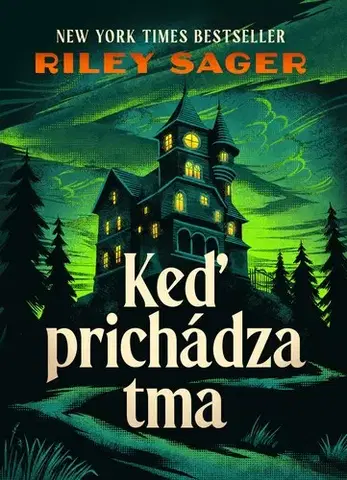 Detektívky, trilery, horory Keď prichádza tma - Riley Sager