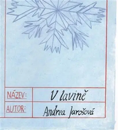 Dobrodružstvo, napätie, western V lavině - Andrea Jarošová