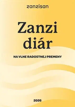 Motivačná literatúra - ostatné Zanzi diár 2026 - Zanzisan