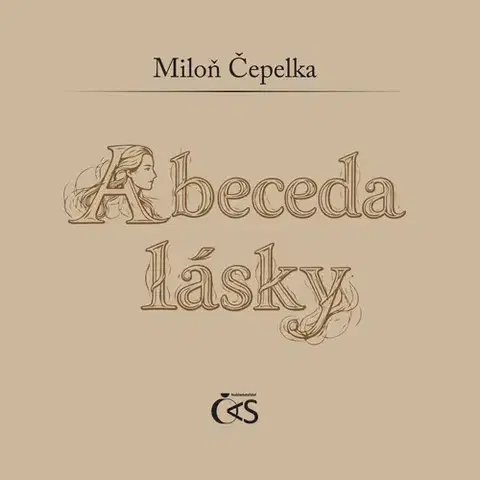 Poézia Abeceda lásky - Miloň Čepelka