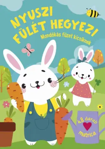 Pre deti a mládež - ostatné Nyuszi fülét hegyezi - Mondókás füzet kicsiknek