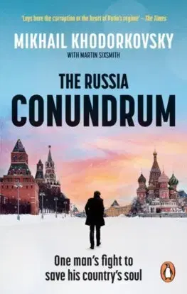 Politológia The Russia Conundrum - Mikhail Khodorkovsky,Martin Sixsmith